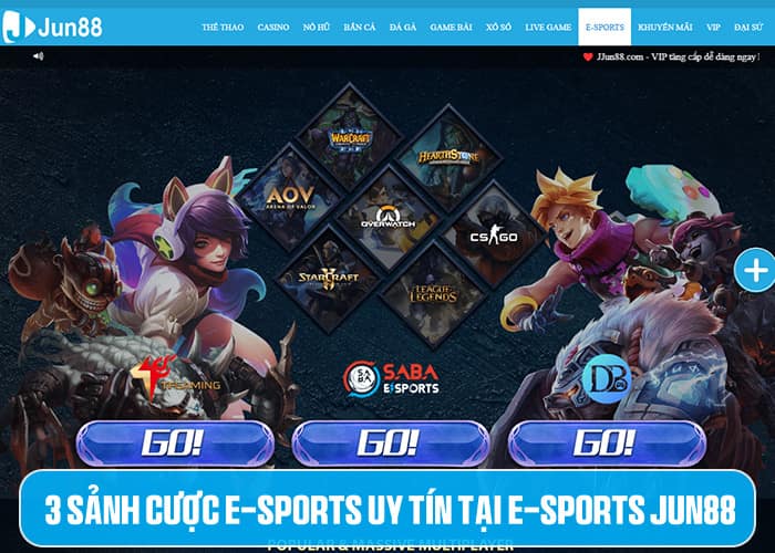 E-Sports Jun88 hợp tác với 3 nhà cung cấp uy tín E-Sports Jun88 hợp tác với 3 nhà cung cấp uy tín