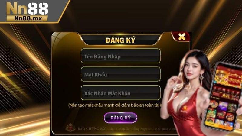 Đăng ký tài khoản để trở thành hội viên NN88
