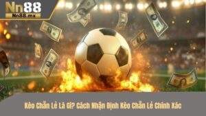 Kèo chẵn lẻ là gì