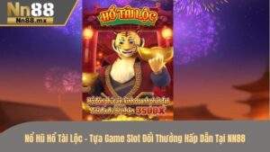 Nổ hũ hổ tài lộc
