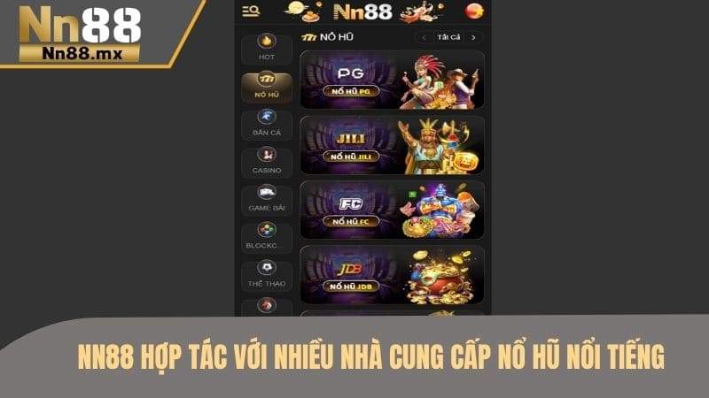 Nổ hũ NN88 hợp tác với 40 nhà cung cấp