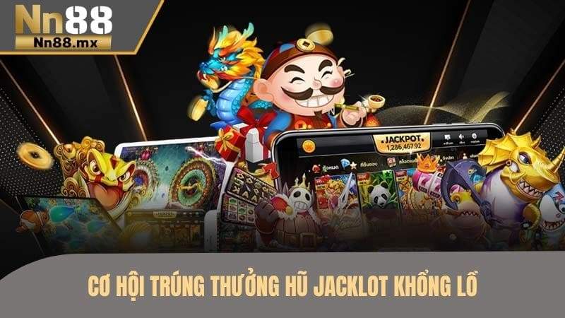 Nổ Hũ NN88 – thiên đường cho anh em đam mê quay hủ